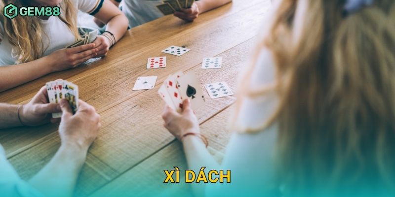 Xì Dách – Tính toán chuẩn xác, thắng lợi trọn vẹn tại Gem88 4 Xì Dách – Tính toán chuẩn xác, thắng lợi trọn vẹn tại Gem88
