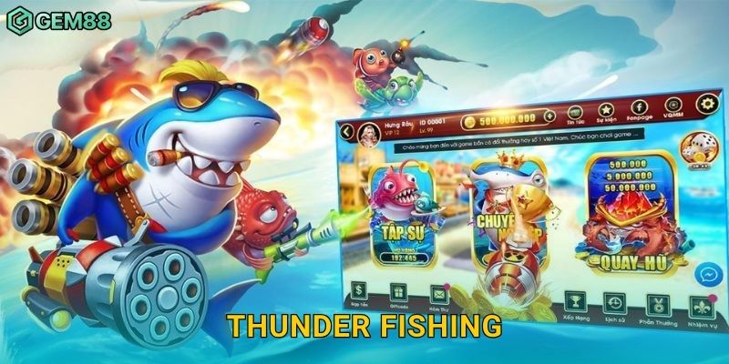 Thunder Fishing – Đấu trường điện giật cực đỉnh tại Gem88 4 Thunder Fishing – Đấu trường điện giật cực đỉnh tại Gem88