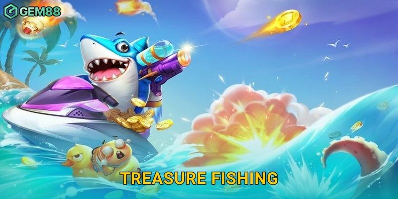 Treasure Fishing – Truy tìm kho báu dưới biển sâu cùng Gem88 1 Treasure Fishing – Truy tìm kho báu dưới biển sâu cùng Gem88